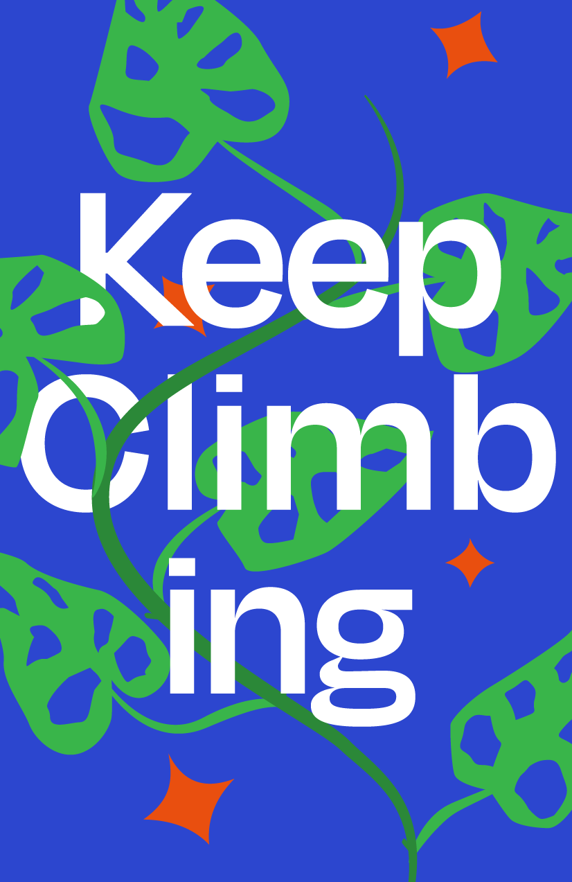 Keep Climbing